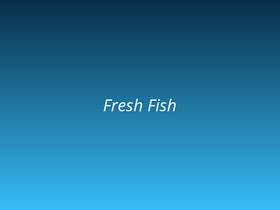 Fresh Fish