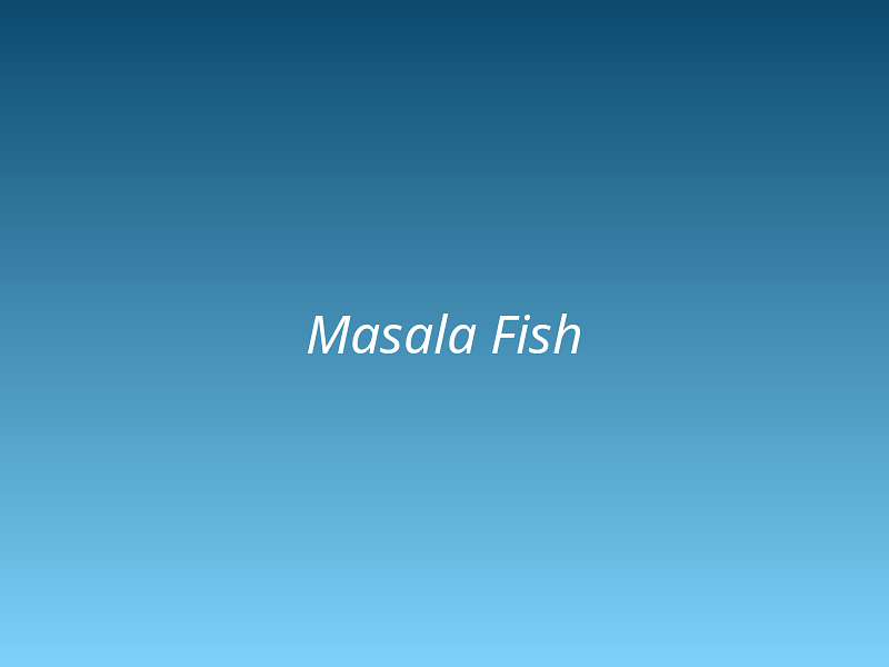 Masala Fish