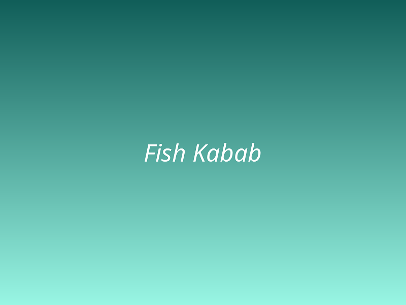 Fish Kabab